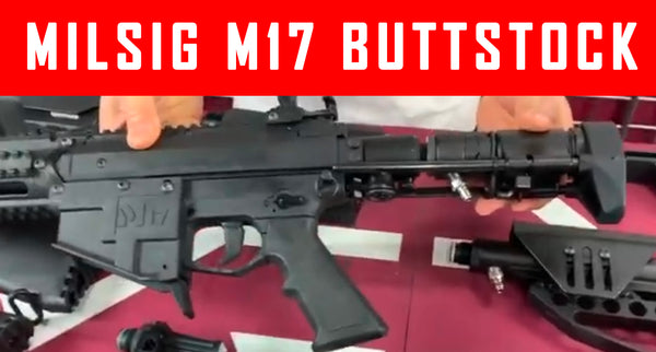 VIDEO: Everything On Milsig M17 Buttstock Options and Installation #MCS