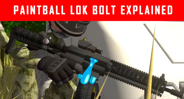 Lok Bolt Explained: Where Every Paintball Gun Should have Have one