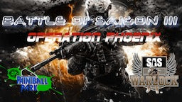 Battle of Saigon lll (Operation Phoenix) (2017 Sep 15-16)