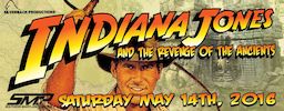 Indiana Jones and the Revenge of the Ancients (2016 May 14)