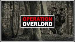 Operation: Overlord (2017 July 16-17)