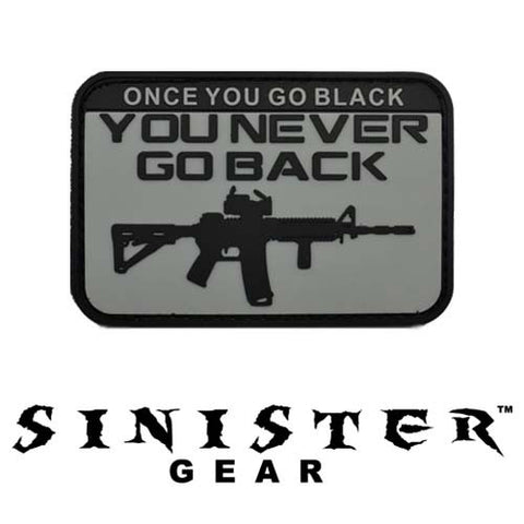 Sinister Gear "Once You Go Black" PVC Patch - Black/Grey